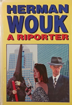 Herman Wouk - A riporter