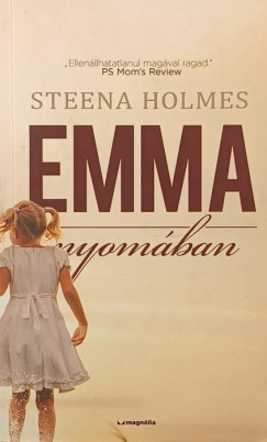Steena Holmes - Emma nyomában