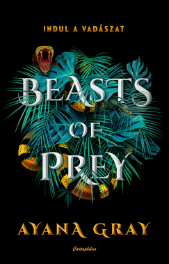 Ayana Gray - Beasts of Prey - Indul a vadszat