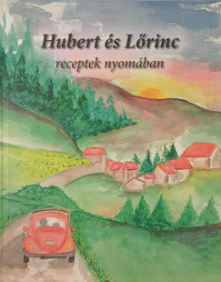 Hubert �s L�rinc receptek nyom�ban
