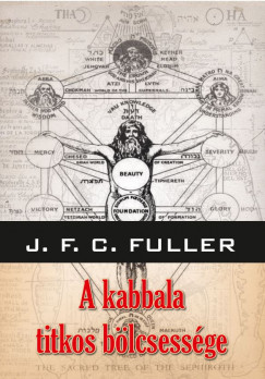John Frederick Charles Fuller - A kabbala titkos blcsessge