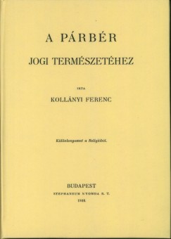 Kollnyi Ferenc - A prbr jogi termszethez