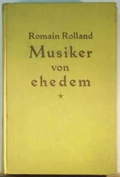 Romain Rolland - Musiker von ehedem