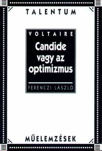 Ferenczi Lszl - Voltaire - Candide vagy az optimizmus