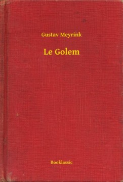 Meyrink Gustav - Gustav Meyrink - Le Golem
