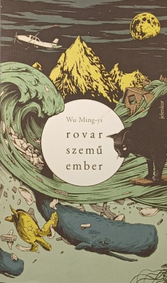 Wu Ming-Yi - Rovarszem ember
