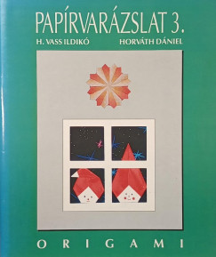 Horváth Dániel - H. Vass Ildikó - Papírvarázslat 3. (dedikált)