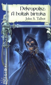 John S. Talbot - Nekropolisz: A holtak birtoka