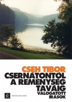 Cseh Tibor - Ludnyi Andrs   (Szerk.) - Cserntontl A Remnysg tavig