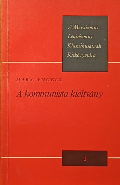 Friedrich Engels - Karl Marx - A Kommunista Prt kiltvnya