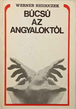 Werner Heiduczek - Bcs az angyaloktl