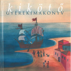 Varga Mtys   (Szerk.) - Kikt