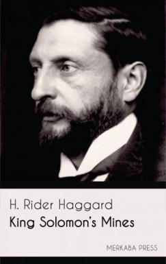 Henry Rider Haggard - King Solomon's Mines