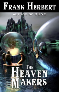Herbert Frank - Frank Herbert - The Heaven Makers