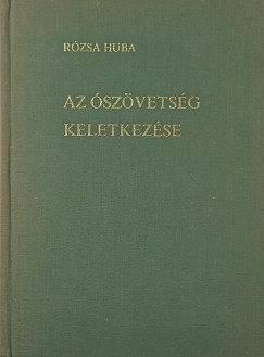 Rózsa Huba - Az Ószövetség keletkezése