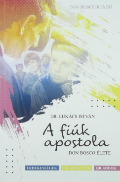 Lukács István - A fiúk apostola