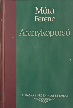 M�ra Ferenc - Aranykopors�