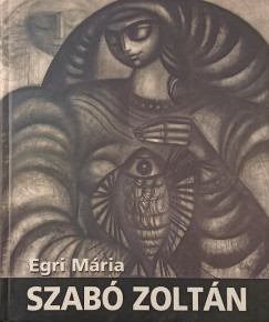 Egri Mria - Szab Zoltn - Angyalfld