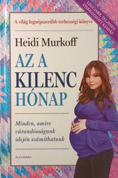 Heidi Murkoff - Az a kilenc hónap