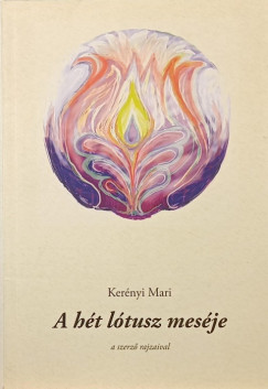 Ker�nyi Mari - A h�t l�tusz mes�je