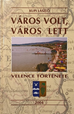 Kupi László - Város volt, város lett