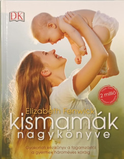 Elizabeth Fenwick - Kismamák nagykönyve