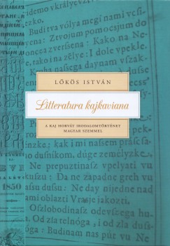 Lks Istvn - Litteratura kajkaviana