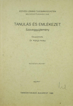 Anik Knya   (Szerk.) - Tanuls s emlkezet