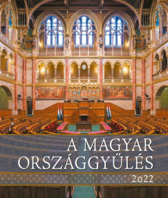 Nmeth Csaba  (Szerk.) - Ngrdi-Kerekes Margit  (Szerk.) - A magyar Orszggyls 2022