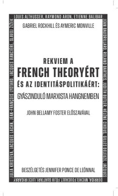 Rekviem a French Theoryért és az identitáspolitikáért