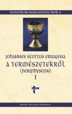 Eriugena Scottus Johannes - A termszetekrl