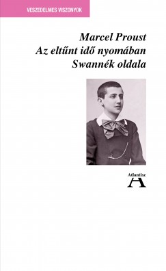 Marcel Proust - Az eltűnt idő nyomában I. - Swannék oldala