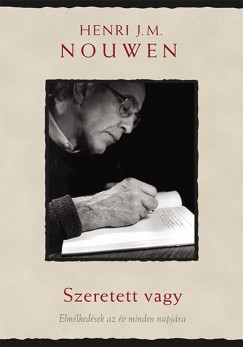 Henri J. M. Nouwen - Gabrielle Earnshaw   (Vl.) - Szeretett vagy