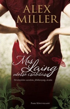 Miller Alex - Alex Miller - Mrs. Laing utols csbtsa