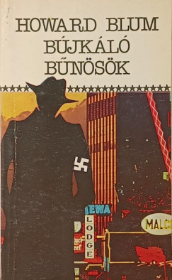 Howard Blum - Bújkáló Bűnösök