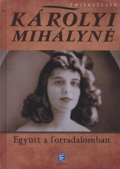 Krolyi Mihlyn - Egytt a forradalomban