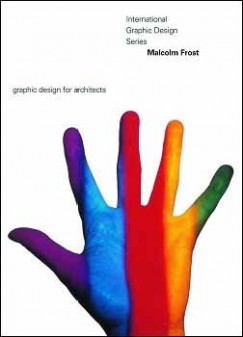 Malcolm Frost - Malcolm Frost - Graphic Design for Architects