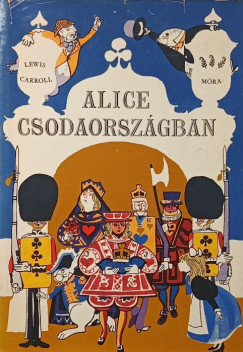 Lewis Carroll - Alice csodaországban