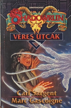 Marc Gascoigne - Carl Sargent - Véres utcák