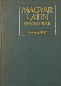 Gyrksy Alajos - Magyar-latin kzisztr