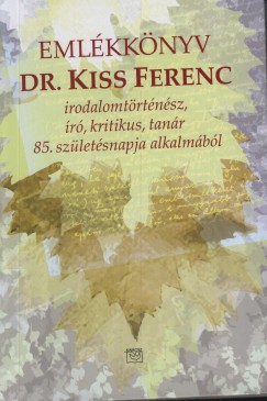 Dr. Kiss Ferenc - Emlkknyv