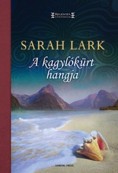 Sarah Lark - Lark Sarah - A kagylkrt hangja