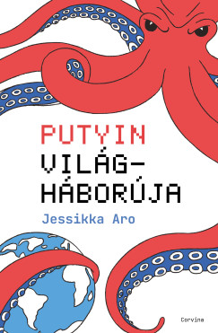 Jessikka Aro - Putyin vilghborja