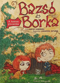 Bátky András - Bazsó és Borka - A kedves pincerém
