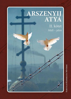 Arszenyij Atya - Mlt - jelen II. ktet