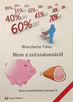 Winczheim Tibor - Mese a zsírszalonnáról