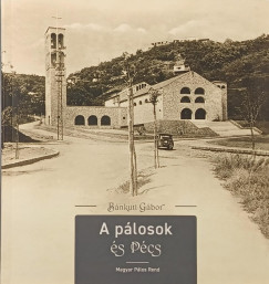 Bánkuti Gábor - A pálosok és Pécs