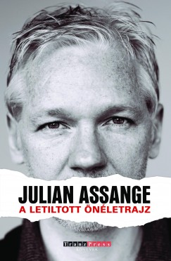 Julian Assange - A letiltott nletrajz
