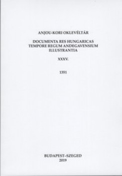 Teiszler va   (Szerk.) - Anjou-kori oklevltr XXXV. 1351