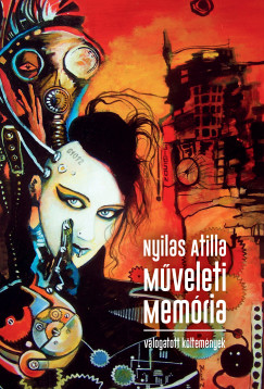 Nyilas Atilla - M�veleti mem�ria